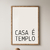 Quadro Casa É Templo na internet