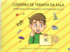 Caderno De Terapia Da Fala Tarefas Para o Aprendizado e a Automatização do (x)