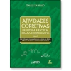 Atividades Corretivas - de Leitura e Escrita, Grafia e Ortografia - Vol. 2 - comprar online