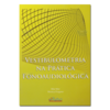 Vestibulometria na prática fonoaudiológica - comprar online