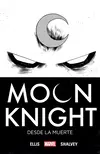 Moon Knight (De Ellis) Vol. 1: Desde la Muerte - comprar online