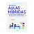 Gestion de aulas hibridas