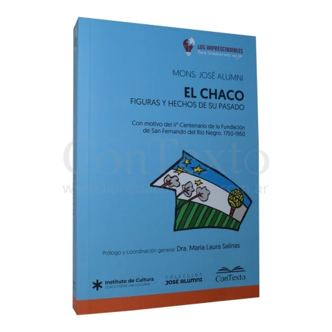 El Chaco: Figuras y hechos de su pasado