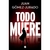 Todo muere (Todo arde 3)