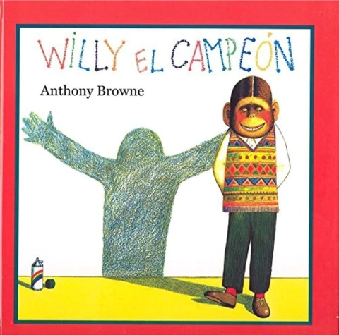 WILLY EL CAMPEÓN - ANTHONY BROWNE
