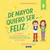 DE MAYOR QUIERO SER... FELIZ- ANNA MORATÓ GARCÍA - TIENDIDA