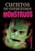 CUENTOS DE ESPANTOSOS MONSTRUOS