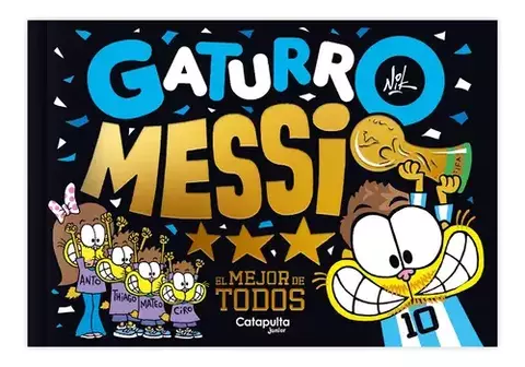 Gaturro MESSI -El mejor de Todos-