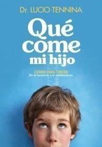 ¿Qué come mi hijo?