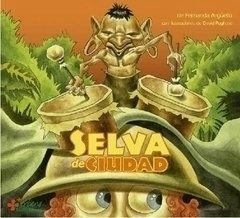 Selva de ciudad- FERNANDA ARGÜELLO