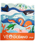 Veo en el océano