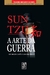 A ARTE DA GUERRA - OS TREZE CAPÍTULOS ORIGINAIS - SUN TZU - JARDIM DOS LIVROS