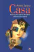 CASA - ESTUDO PSICANALITICO, FILOSOFICO E LITERARIO DO HABITAR - ARIANE SEVERO - BESOUROBOX
