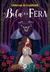 A BELA E A FERA - GABRIELLE DE VILLENEUVE - CIRANDA CULTURAL