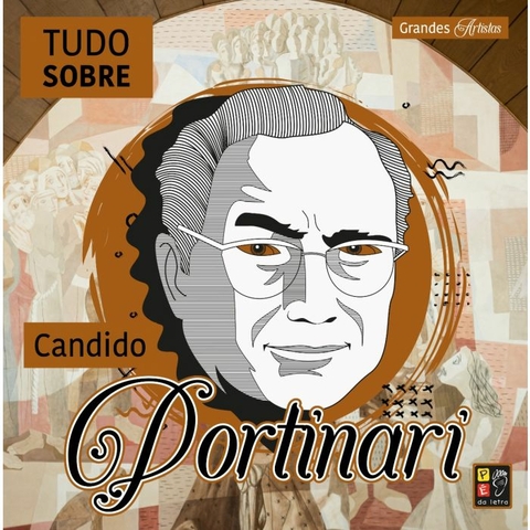 GRANDES ARTISTAS - TUDO SOBRE CÂNDIDO PORTINARI - PÉ DA LETRA