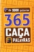 365 CACA PALAVRAS - AMARELO - PÉ DA LETRA