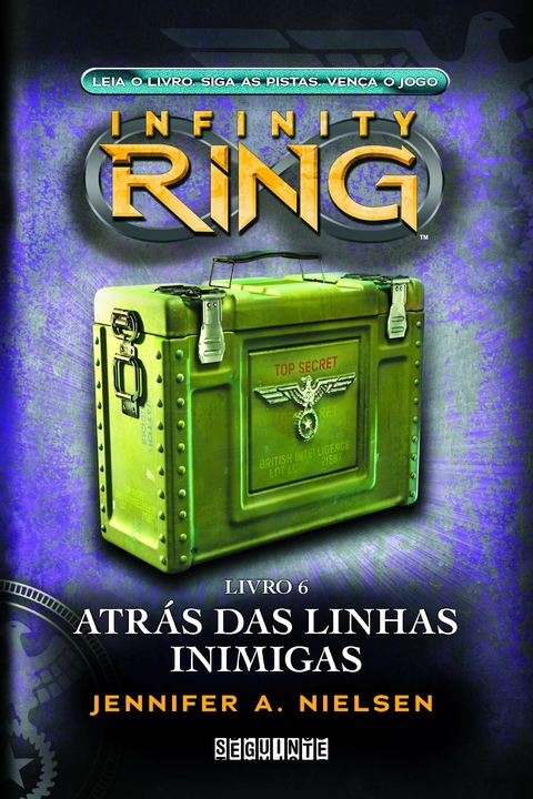 INFINITY - VOL. 06 - ATRÁS DAS LINHAS INIMIGAS - JENNIFER NIELSEN - SEGUINTE