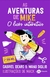AS AVENTURAS DE MIKE - LIVRO INTERATIVO - GABRIEL DEARO - PLANETA