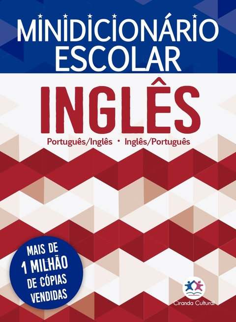 MINIDICIONÁRIO ESCOLAR - INGLÊS - PAPEL OFF-SET - CIRANDA CULTURAL