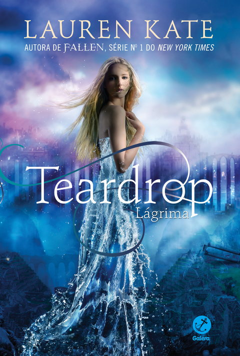 TEARDROP - LÁGRIMA - VOL. 01 - LAUREN KATE - GALERA RECORD
