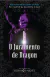 O JURAMENTO DE DRAGON - DO UNIVERSO DE HOUSE OF NIGHT - KRISTIN CAST - NOVO SÉCULO