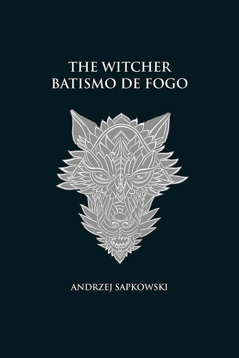 THE WITCHER - VOL. 05 - BATISMO DE FOGO - CAPA DURA - ANDRZEJ SAPKOWISKI - MARTINS FONTES
