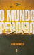 O MUNDO PERDIDO - ARTHUR CONAN DOYLE - PÉ DA LETRA