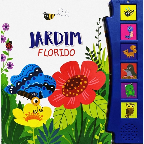LIVRO DE SONS - JARDIM FLORIDO - PÉ DA LETRA