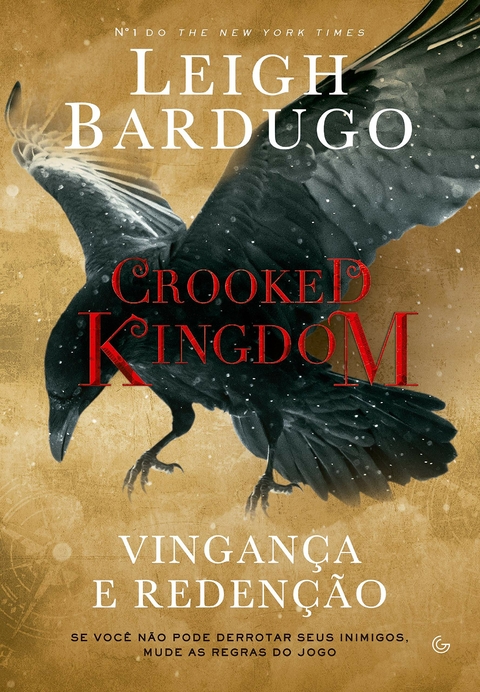 CROOKED KINGDOM - VINGANÇA E REDENÇÃO - LEIGH BARDUGO - GUTENBERG