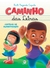 CARTILHA DE ALFABETIZAÇÃO - CAMINHO DAS LETRAS - RUTH ROZENDO CAPUTO - CIRANDA CULTURAL