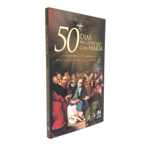 50 Dias no cenáculo com Maria: Nossa Senhora de Pentecostes