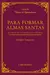 Para formar almas santas - Adolphe Tanquerey