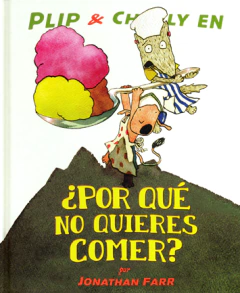 Plip & Charly en ¿por qué no quieres comer?
