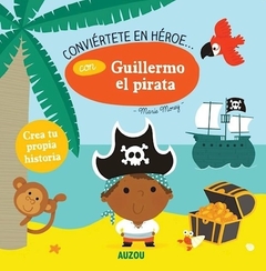 Conviértete en héroe... con Guillermo el pirata