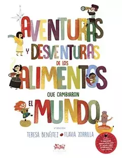 Aventuras y Desventuras de los Alimentos que Cambiaron el Mundo