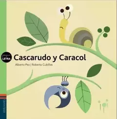 CASCARUDO Y CARACOL