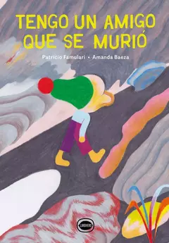 Tengo un amigo que se murió