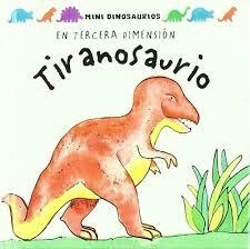 TIRANOSAURIO. EN TERCERA DIMENSION