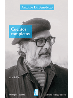 Cuentos completos Di Benedetto