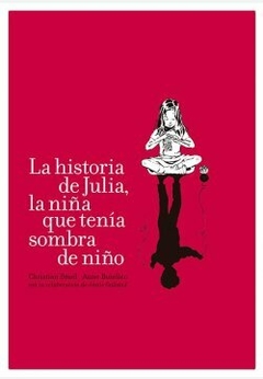 La historia de Julia, la niña que tenía sombra de niño