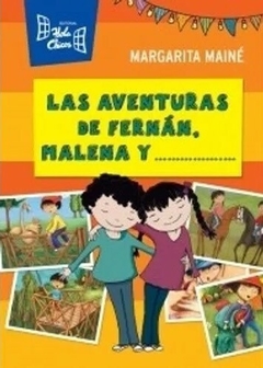 Las aventuras de Fernán, Malena y...
