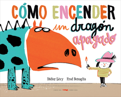Cómo encender a un dragón apagado