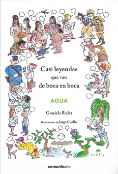 Casi leyendas que van de boca en boca - Agua