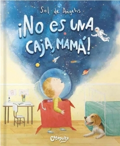 ¡No es una caja, mamá!
