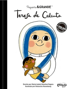 Teresa de Calcuta - Pequeña y grande