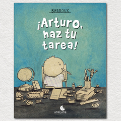 ¡Arturo, haz tu tarea!