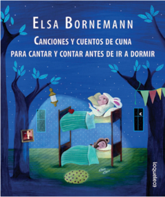 CANCIONES Y CUENTOS DE CUNA PARA CANTAR Y CONTAR ANTES DE IR A DORMIR