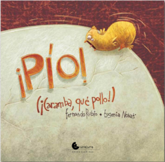 ¡PÍO! (¡Caramba, qué pollo!)