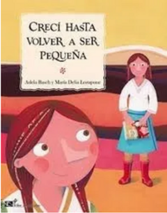 CRECI HASTA VOLVER A SER PEQUEÑA