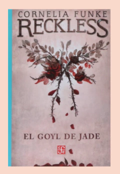 Reckless. El goyl de jade